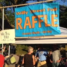 Don't miss the Willy Street Fair Raffle. 150 prizes!